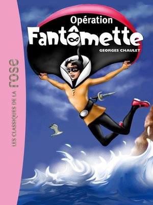 cover image of Fantômette 09--Opération Fantômette